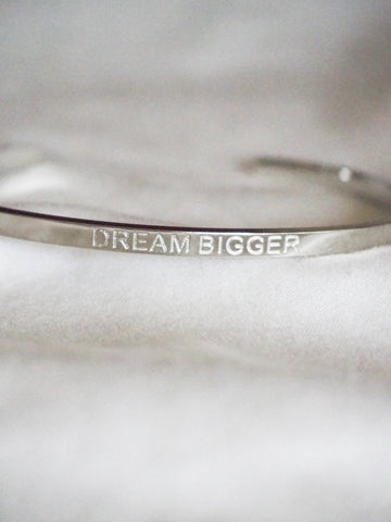 DREAM BIGGER | Bracelet in silver